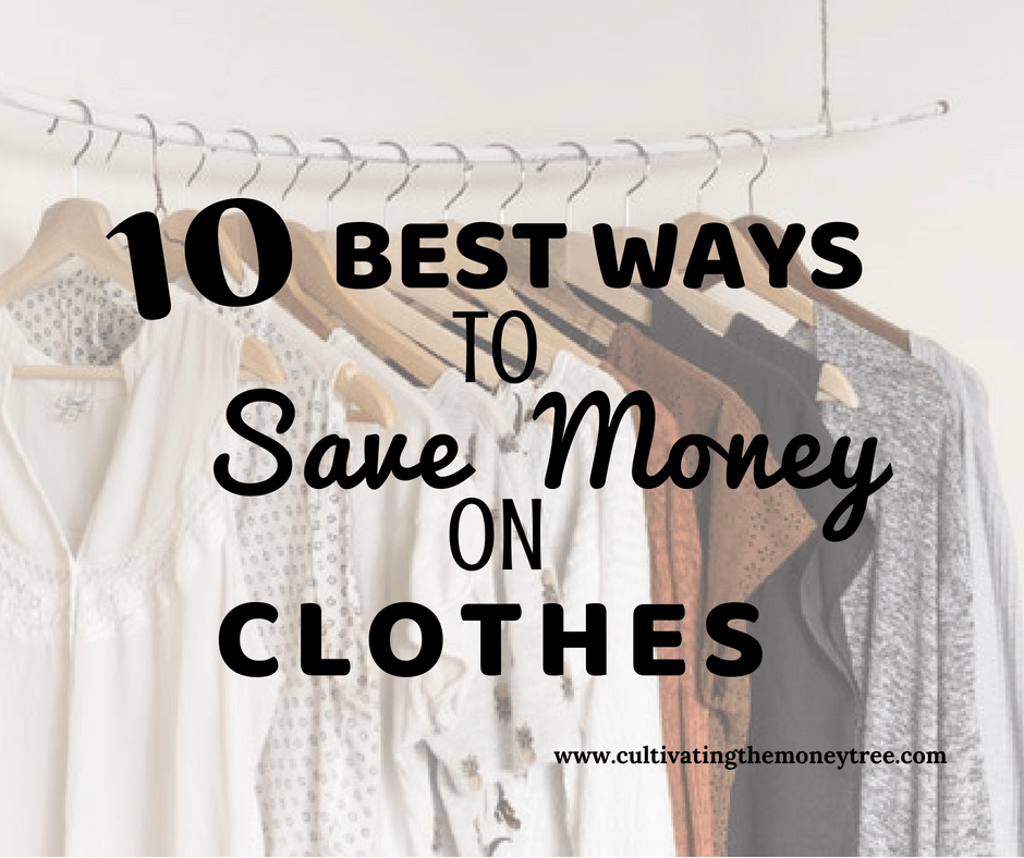 10 Best Ways To Save Money On Clothes