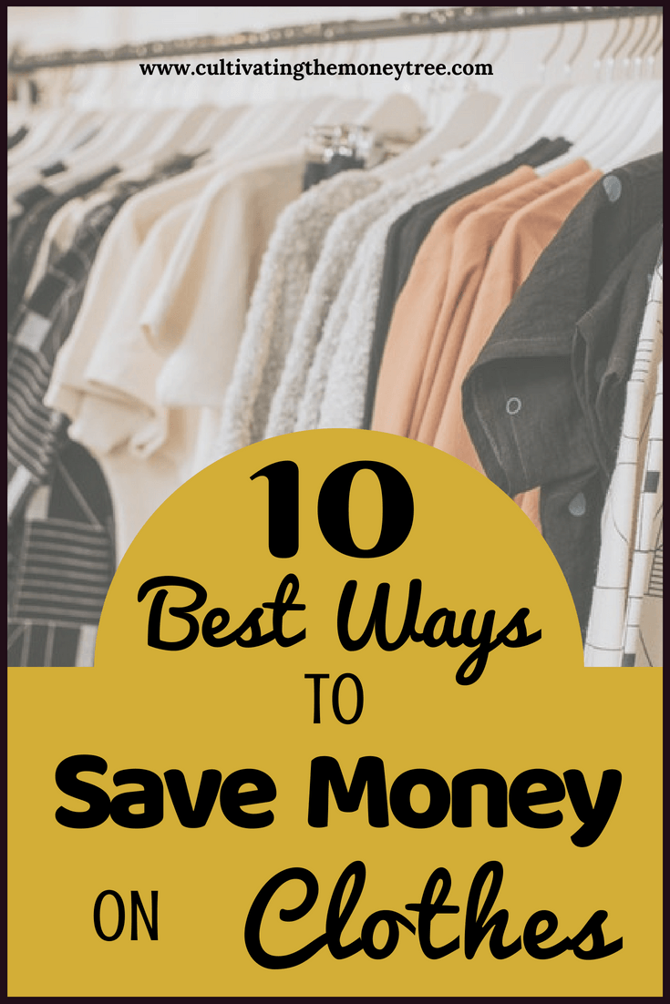 10 Best Ways To Save Money On Clothes